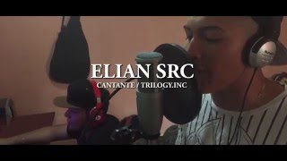 Elian SCR - No Se Da Otra Vez [ Making Of ]