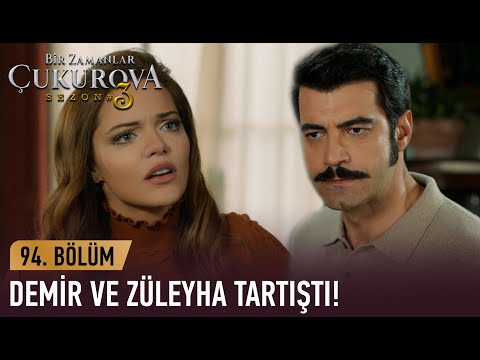 Züleyha, Demir'in haberi olmadan ne yaptı? - Bir Zamanlar Çukurova 94. Bölüm