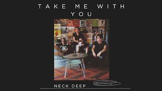 Download lagu Neck Deep - Take Me With You (Lirik   Terjemahan Bahasa Indonesia) || new song mp3