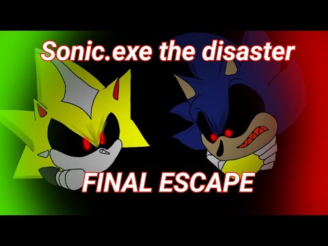 FINAL ESCAPE (SONIC.EXE DISASTER)