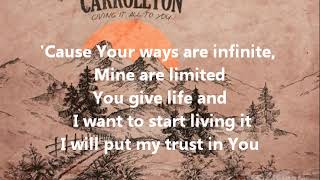Giving It All to You by Carrollton with Lyrics