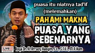 Download lagu MAKNA PUASA YANG SEBENARNYA - BUYA ARRAZY HASYIM mp3 Download lagu MAKNA PUASA YANG SEBENARNYA - BUYA ARRAZY HASYIM mp3