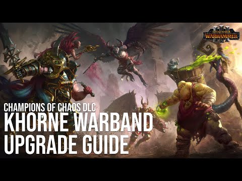 Khorne Warband Upgrade Guide | Champions of Chaos DLC | Total War: Warhammer III Guide