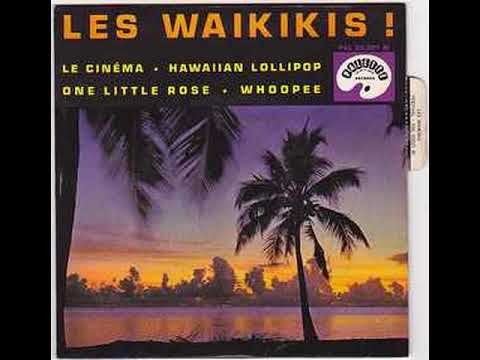 The Waikikis - Le Cinéma