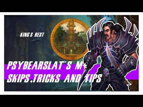 Warcraft Mythic+ Dungeon Guide King's Rest +19 | Psybearslat