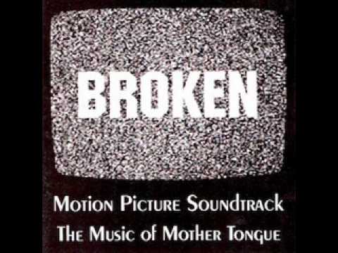 Mother Tongue - Broken