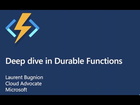 Deep dive in Durable Functions - Laurent Bugnion - NDC Oslo 2021