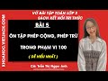 Vở bài tập Toán Lớp 2 Bài 5: Ôn tập phép cộng, phép trừ trong phạm vi 100