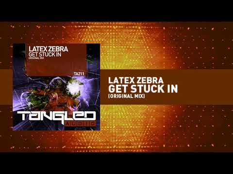 Latex Zebra - Get Stuck In [Trance / Hard Trance]