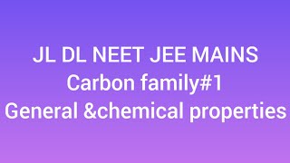 Carbon family#1 General properties and chemical properties