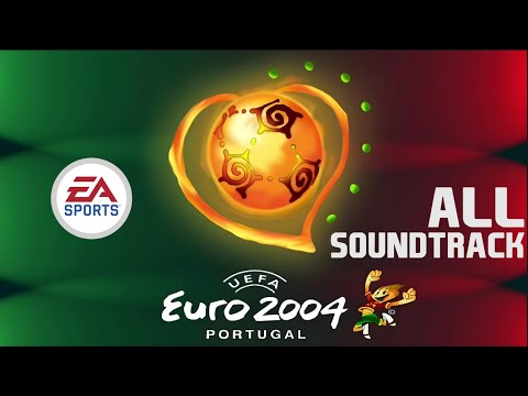 UEFA EURO FIFA 2004 | All Soundtrack Collection