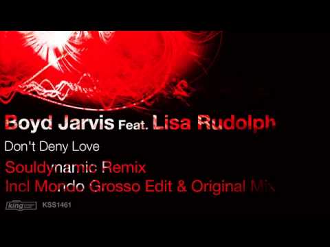 Boyd Jarvis feat. Lisa Rudolph - Don't Deny Love (Souldynamic Club Mix)