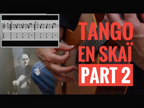 Tango en Skai by Roland Dyens  - Guitar Lesson (part 2)