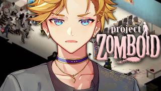 【PROJECT ZOMBOID】I'm So Lonely【NIJISANJI EN | Yu Q. Wilson】