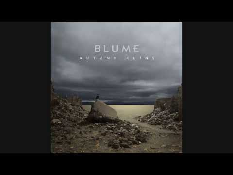 Blume - Ruins and Despair / Western Rust