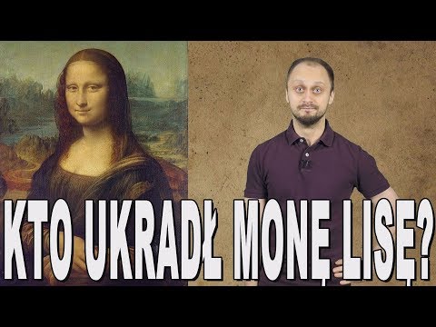 Kto ukradł Monę Lisę? Historia Bez Cenzury
