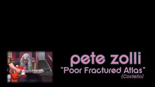 Pete Zolli: &quot;Poor Fractured Atlas&quot; (Elvis Costello cover)