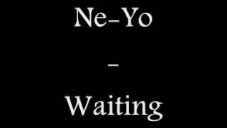 Ne-Yo - Waiting [ New Song 2009 + Lyrics !.]