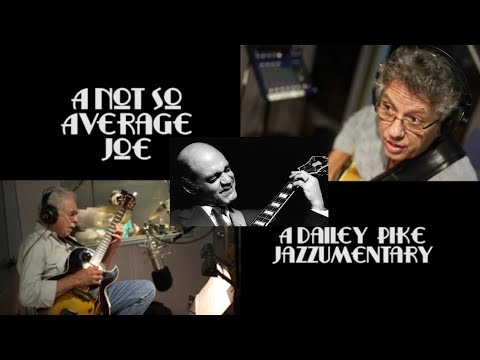 A Not So Average Joe - Jazzumentary for the Memory of Joe Pass