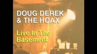 Doug Derek And The Hoax - Say Goodbye (From The John Tapes)
