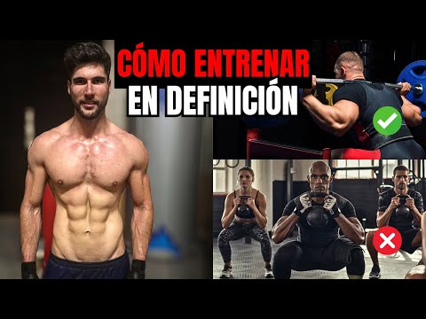 Cómo Entrenar en Definición | 2 Errores Comunes y Claves