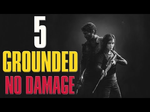 The Last of Us: Remastered | Grounded Difficulty No Damage Guide/Walkthrough | Chapter 5