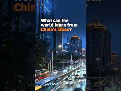 What can the world learn from China's cities?