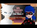 Mlb characters react to Chat Blanc & Princess Justice (Akumatized Adrinette)