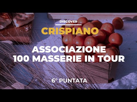 Discover Crispiano - Associazione 100 Masserie in Tour (Puntata 6)