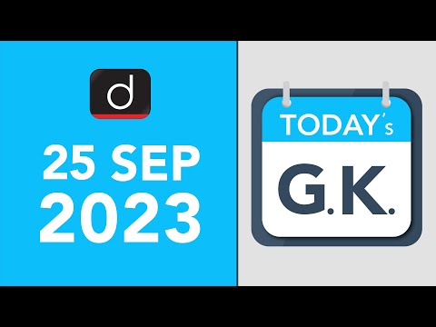 Today’s GK – 25th Sep 2023 | UPSC Current Affairs | Drishti IAS English