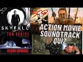 Action Movie Soundtrack Quiz
