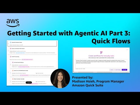 Getting Started with Agentic AI Part 3: Quick Flows | Amazon Quick Suite Learning Series
