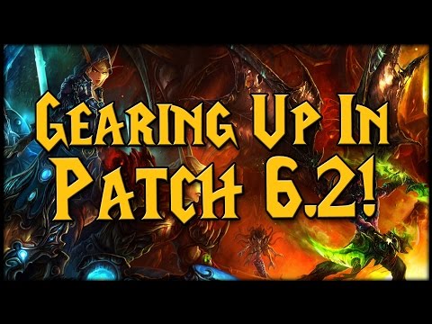 Easy Gearing in Patch 6.2!