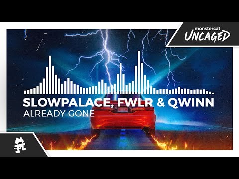 Slowpalace, FWLR & qwinn - Already Gone [Monstercat Release]