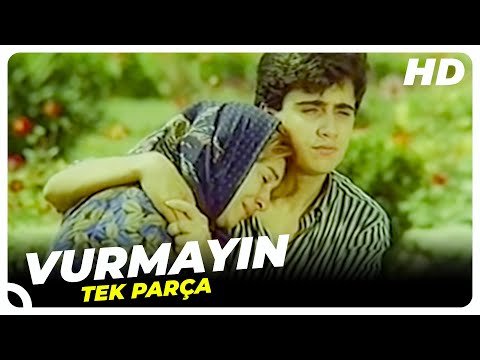 Vurmayın | Eski Türk Filmi Tek Parça
