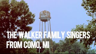 Introducing The Walker Family Singers