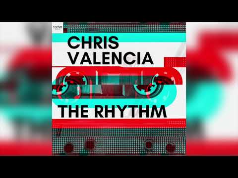 Chris Valencia - The Rhythm