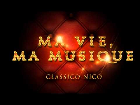 Classico Nico - Ma vie, ma musique