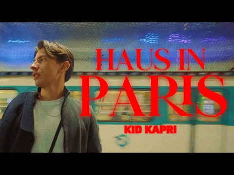 kid kapri - Haus in Paris (prod. Florida Juicy)