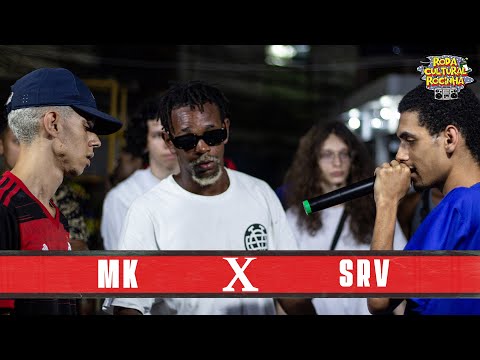 MK x SRV - 1ª FASE - Roda Cultural da Rocinha: 124ª EDIÇÃO