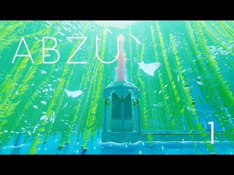 ABZU (ABZÛ) || 1 || So Beautiful!! (Gameplay Walkthrough)