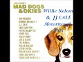Willie Nelson & JJ CALE - Motormouth