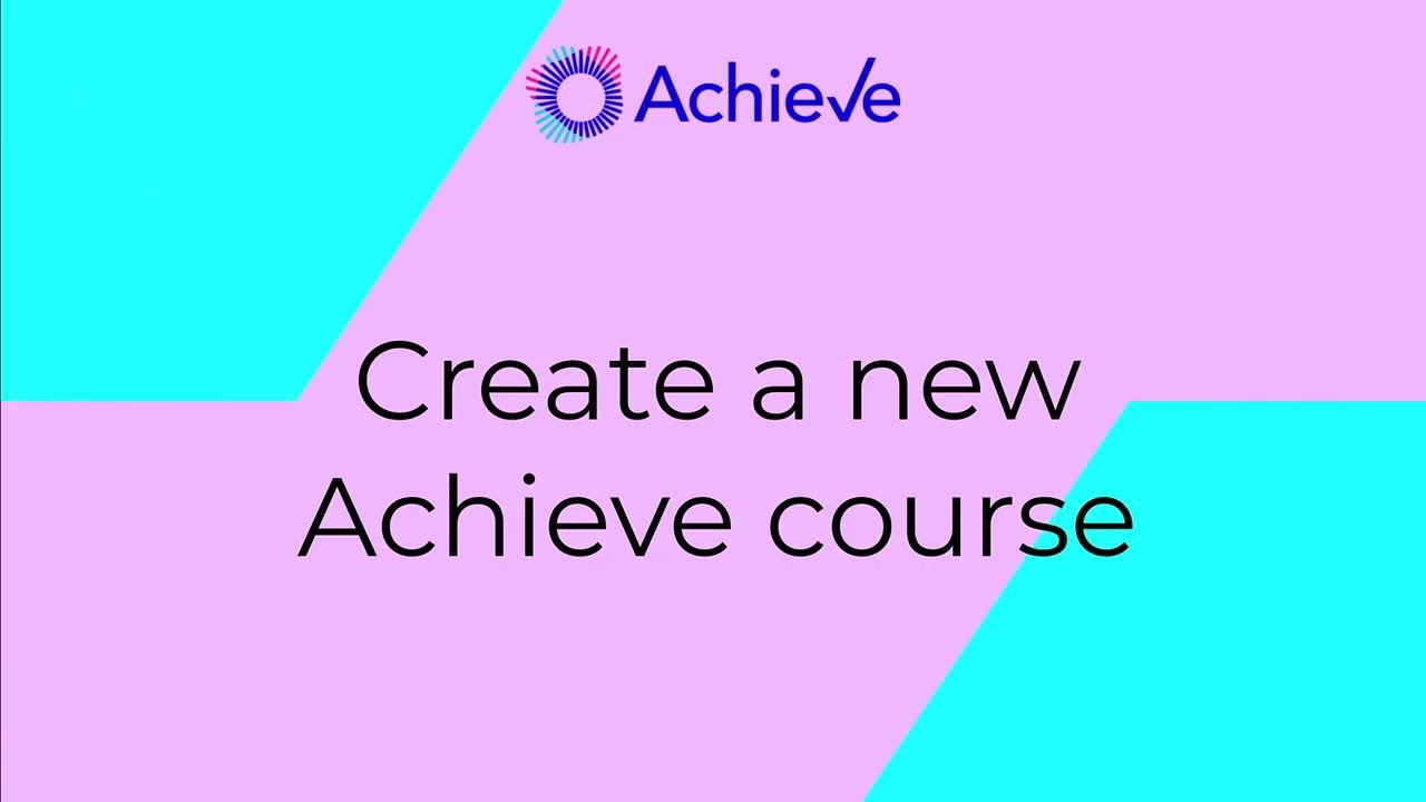 Create a new Achieve course