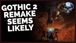 A Gothic 2 Remake Seems Very Likely thumbnail