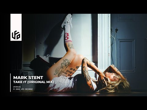 Mark Stent - Take It (Original Mix) | UFO Recordz