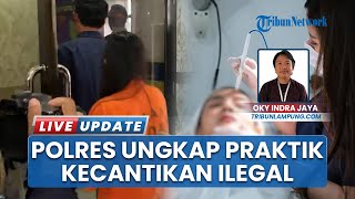 Praktik Kecantikan Ilegal di Pringsewu Berhasil Dibongkar Pelaku Terancam 12 Tahun Penjara
