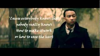 John Legend- Everybody Knows lyrics