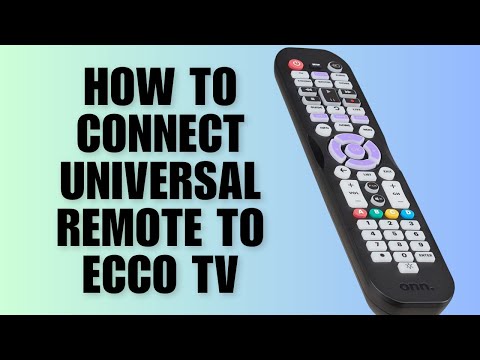 How To Connect Universal Remote To Ecco TV (2025 Full Guide)