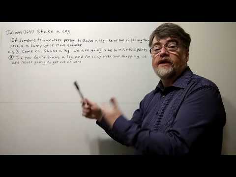 English Tutor Nick P Idioms (164) Shake a Leg