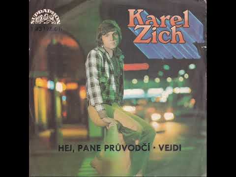 Karel Zich - Hej, pane průvodčí (17.11.1975, vydáno 1976)